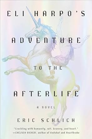 Eli Harpo's Adventure to the Afterlife: A Novel